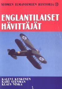 Englantilaiset H&#228;vitt&#228;j&#228;t (Suomen Ilmavoimien Historia 12)
