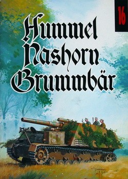 Wydawnictwo Militaria 16 - Hummel, Nashorn, Brummbar