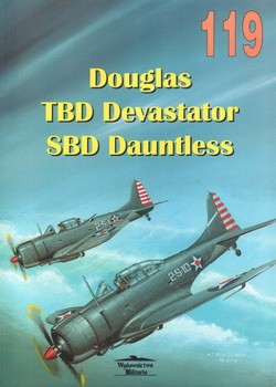 Douglas TBD Devastator SBD Dauntless [Wydawnictwo Militaria 119]