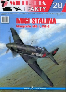 MiGi Stalina: Monografia Mig-1, Mig-3 [Militaria i Fakty 28]