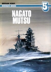 Nagato, Mutsu (Monografie Morskie 5)