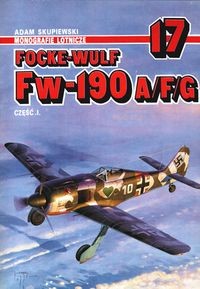 Focke-Wulf Fw-190 A/F/G Cz. 1 (Monografie Lotnicze 17)