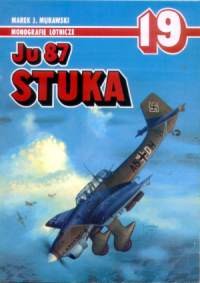 Ju 87 Stuka (Monografie Lotnicze 19)