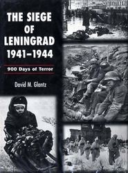 The Siege of Leningrad 1941-1944. 900 Days of Terror