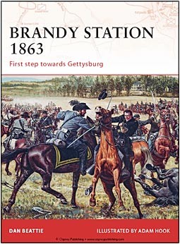 Osprey Campaign 201 - Brandy Station 1863: First step towards Gettysburg