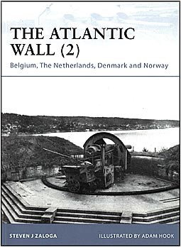 Osprey Fortress 89 - The Atlantic Wall (2) Belgium, The Netherlands, Denmark and Norway