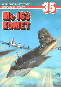Me 163 Komet (Monografie Lotnicze 35)