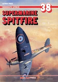 Supermarine Spitfire cz. 1 (Monografie Lotnicze 38)
