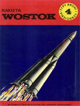 Rakieta Wostok [Typy Broni i Uzbrojenia 004]