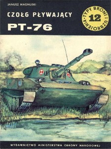 Czolg plywajacy PT-76 [Typy Broni i Uzbrojenia 012]