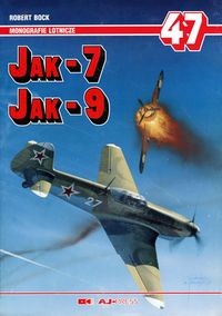 Jak-7, Jak-9 (Monografie Lotnicze 47)