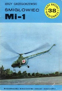 Smiglowiec Mi-1 [Typy Broni i Uzbrojenia 038]