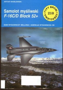Samolot mysliwski F-16C/D Block 52+ [Typy Broni i Uzbrojenia 210]