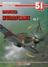 Hawker Hurricane cz.1 (Monografie Lotnicze 51)