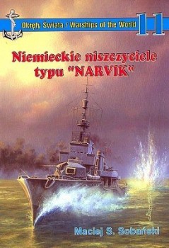 Niemieckie niszcyciele typu Narvik (Okrety Swiata 11)