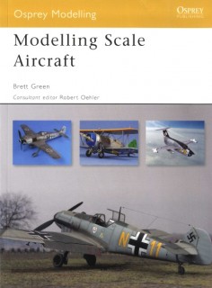 Modelling Scale Aircraft (Osprey Modelling 41)