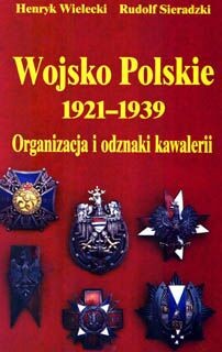 Wojsko Polskie 1921-1939 Organizacja i odznaki kavalerii