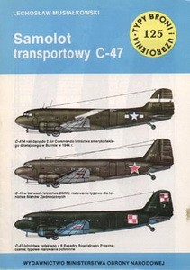Samolot transportowy Douglas C-47 [Typy Broni i Uzbrojenia 125]