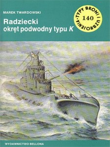Radziecki okret podwodny typu K [Typy Broni i Uzbrojenia 140]
