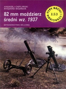 82 mm mozdzierz wz.1937 [Typy Broni i Uzbrojenia 153]