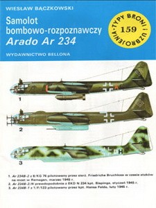 Samolot bombowo-rozpoznawczy Arado AR-234 [Typy Broni i Uzbrojenia 159]