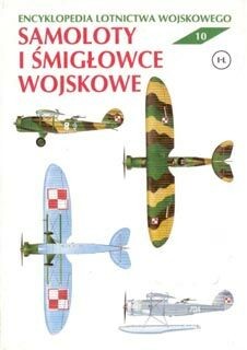 Samoloty I smiglowce wojskowe [Encyklopedia Lotnictwa wojskowego 10]