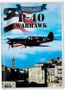    . P-40 Warhawk / Roaring Glory Warbirds. P-40 Warhawk
