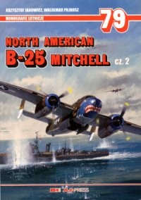 North American B-25 Mitchell cz. 2 (Monografie Lotnicze 79)