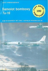 Samolot bombowy Tu-16 [Typy Broni i Uzbrojenia 192]