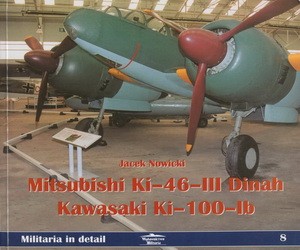 Militaria in detail 8. Mitsubishi Ki64 III Dinah Kawasaki Ki100 Ib