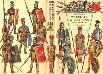 Warriors and Weapons 300 B.C. to A.D. 1700 in Colour (Blandford Press)