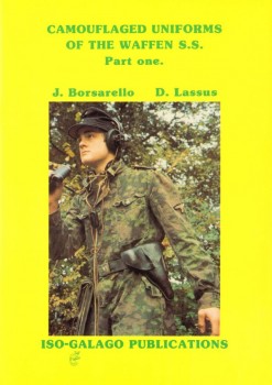 Camouflaged Uniforms of the Waffen SS (1) [Iso - Galago Publications]