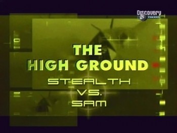   XXI .  3.  .   . (The High Ground. Stealth vs SAM)