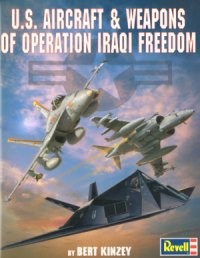 U.S. Aircraft & Weapons of Operation Iraqi Freedom