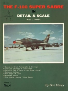 The F-100 Super Sabre in Detail & Scale Part 1, Details (D&S Series II No.4)