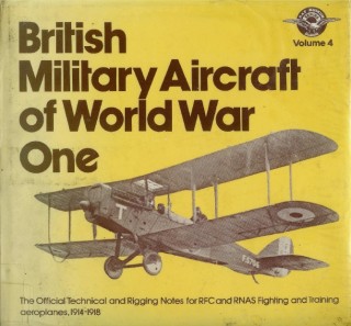 British Military Aircraft of World War One (RAF Museum series Volume 4)