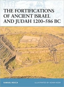 Osprey Fortress 91 - The Fortifications of Ancient Israel and Judah 1200-586 BC