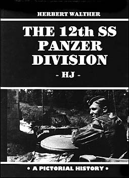 The 12th SS Panzer Division -HJ- (: Herbert Walther)