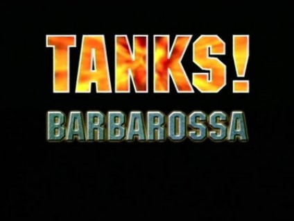 Barbarossa [Tanks! Evolution of a Legend 1939 - 1945 ]