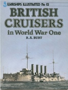British Cruisers in World War One (Warships Illustrated No.12)