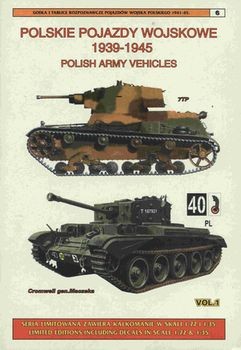 Polskie Pojazdy Wojskowe 1939-1945 / Polish Army Vehicles 1939-1945 Vol.1