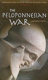 The Peloponnesian War (Greenwood Guides to Historic Events of the Ancient World)