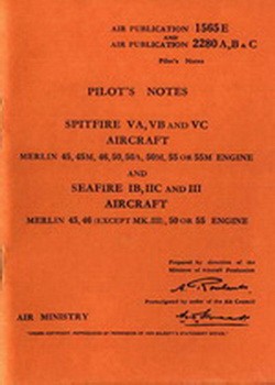 Pilots Notes For Spitfire VA, VB & VC And Seafire IB, IIC & III