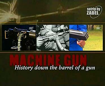   (3 ) / Machine GUN: Hystory Down a Barrel of a GUN (2007) SatRip