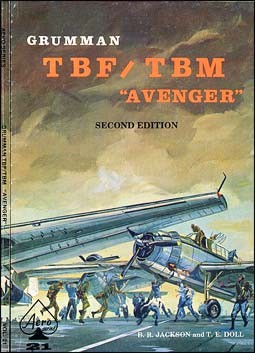 Grumman TBF/TBM Avenger (second edition Aero Series vol 21))