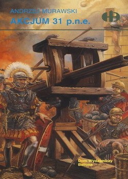 Historyczne Bitwy 019 - Akcjum 31 p.n.e