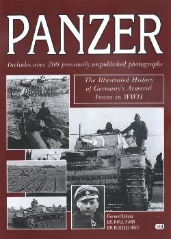 Panzer The Illustrated History Of The Germany's Armored Forces In WWII