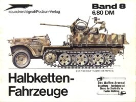 Das Waffen-Arsenal Band 8: Halbketten-Fahrzeuge