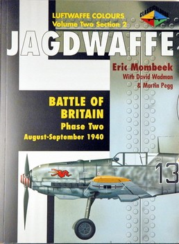 Jagdwaffe volume Two, section 2: Battle of Britain Phase Two August-September 1940