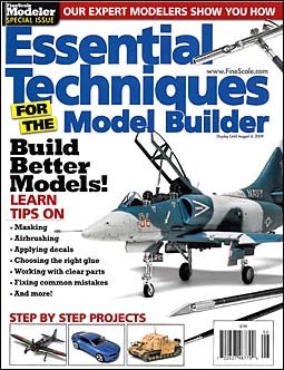 FineScale Modeler Special - Essential Techniques for the Model Builder